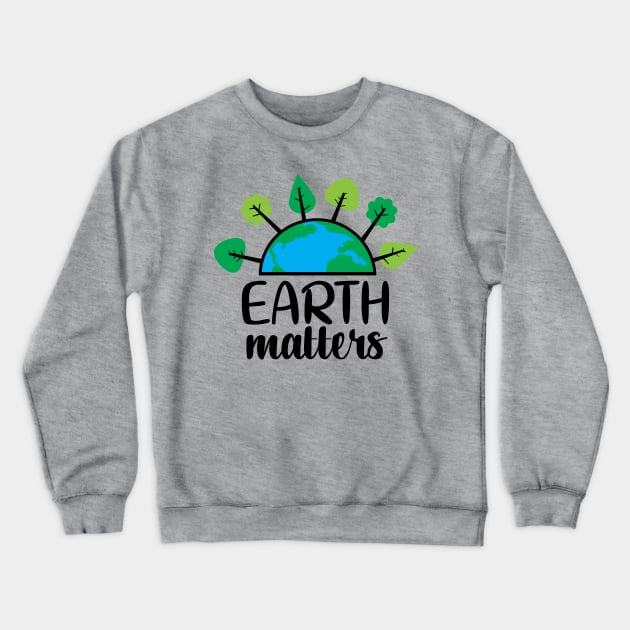 Earth matters Crewneck Sweatshirt by defytees